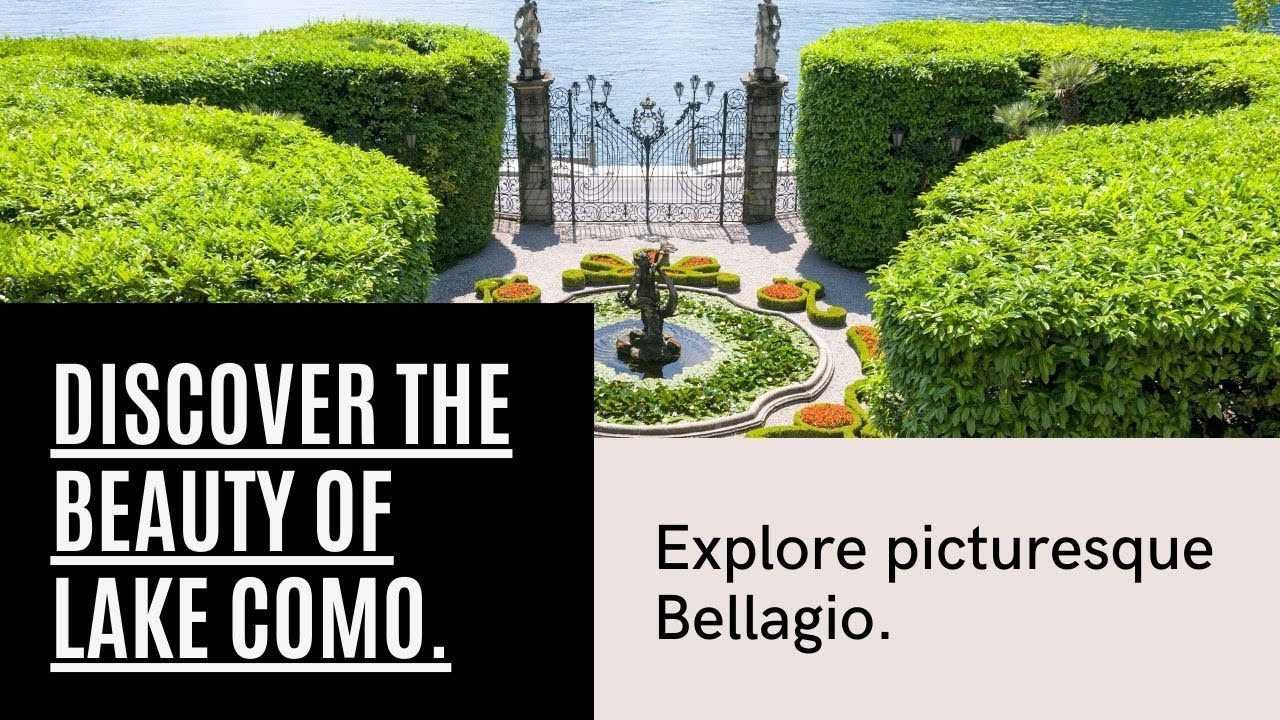 Lake Como: 10 Top Things To Do In Bellagio