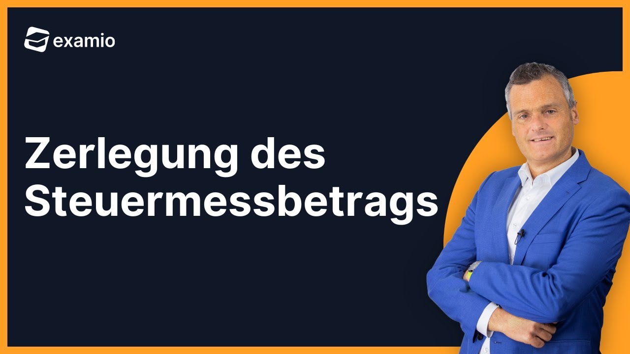 Zerlegung des Steuermessbetrags | Definition & Beispiel