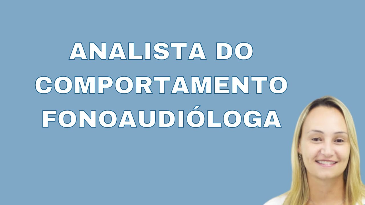 ABA e Fonoaudiologia no tratamento do autismo - Profa. Dra. Renata Velloso