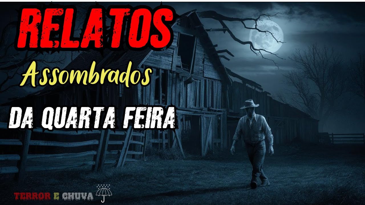 Relatos de Terror ao Som de Chuva (EP 558/ Relatos Assombrados da Quarta Feira)