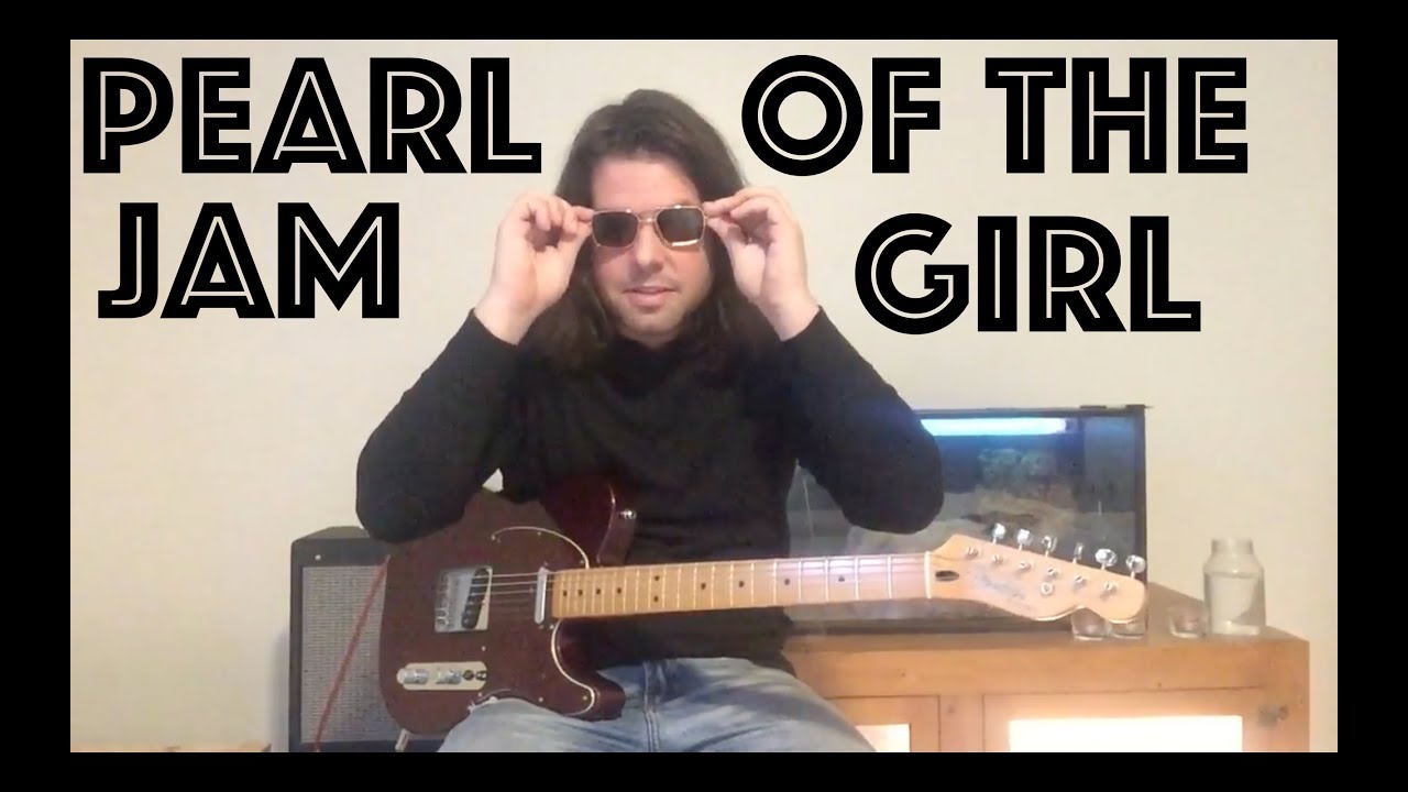 Guitar Lesson: How To Play Of The Girl By Pearl Jam