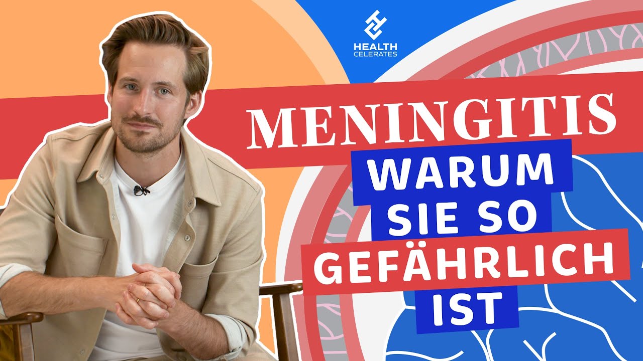 Meningitis: Wie gefährlich ist eine Hirnhautentzündung? | Health Celerates