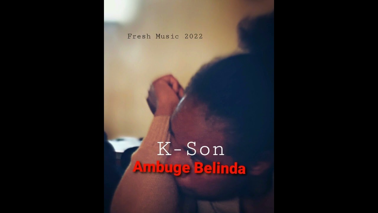 Ambuge Belinda (K-Son)
