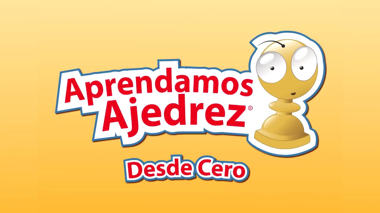Bienvenidos a Aprendamos Ajedrez desde Cero