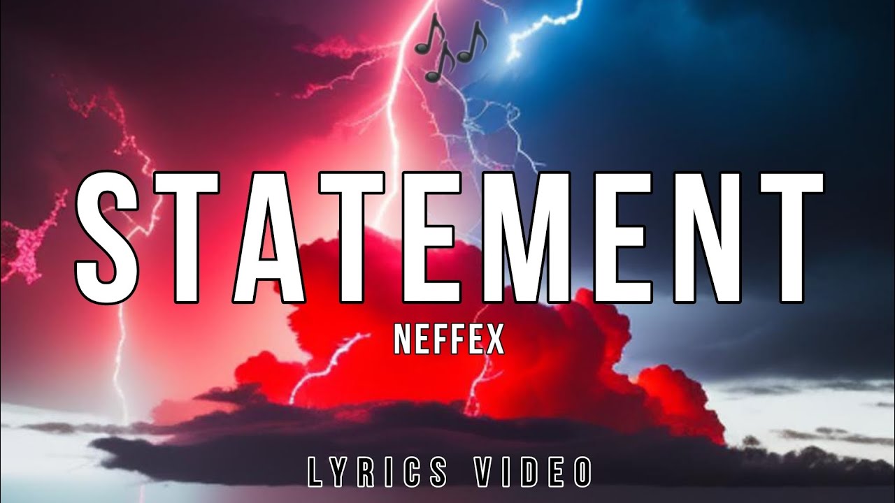 NEFFEX - Statement 🚨 [Lyrics Video]