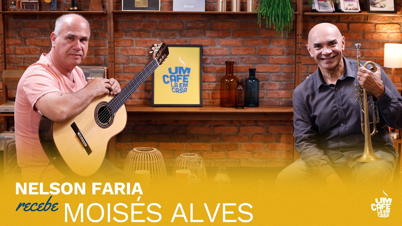 Moisés Alves e Nelson Faria | Um Café Lá Em Casa