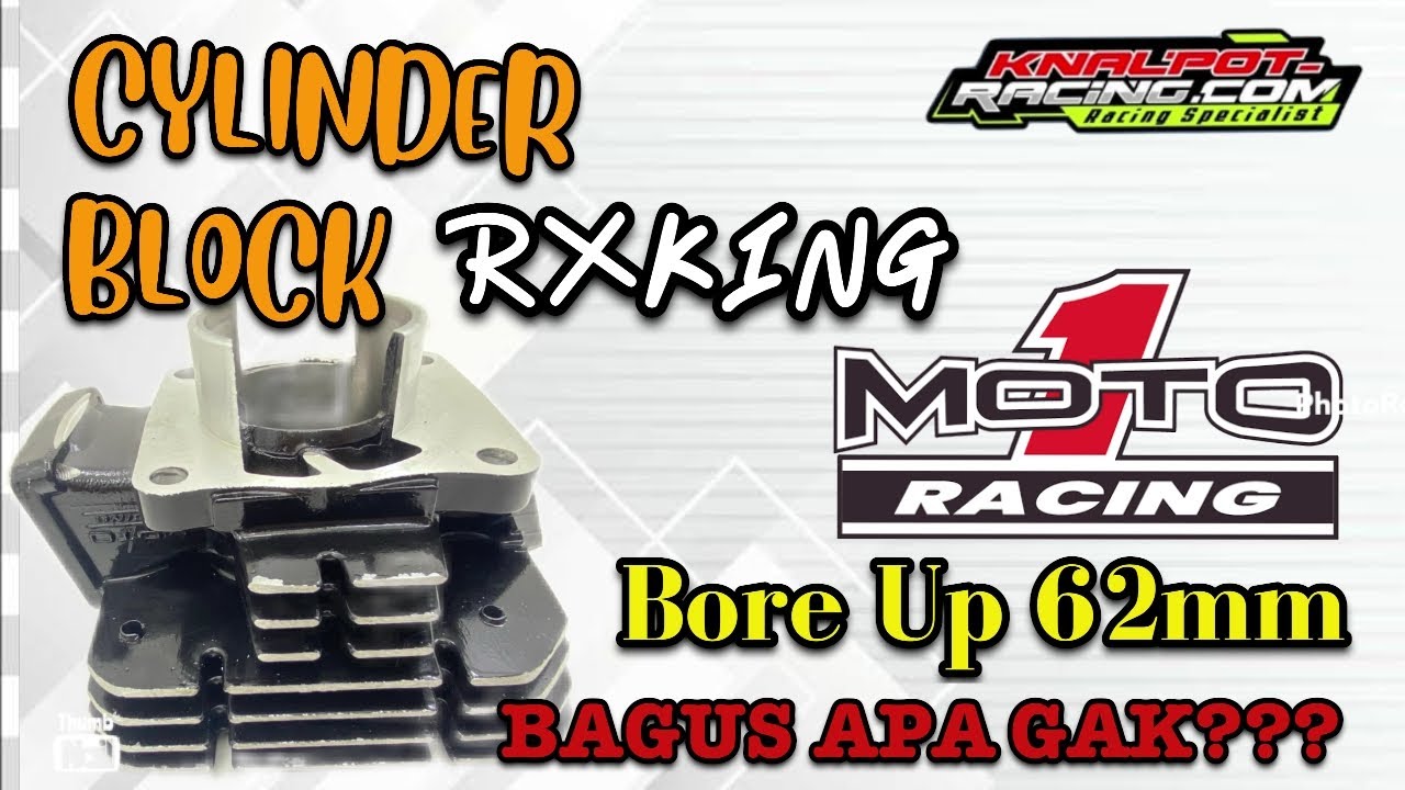 REVIEW CYLINDER BLOCK RXKING BORE UP 62MM BY MOTO1