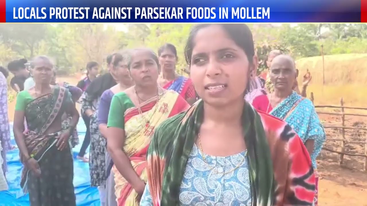 Locals Protest - Locals Protest Against Parsekar Foods in Mollem Over Pollution Issues | Gomantak TV