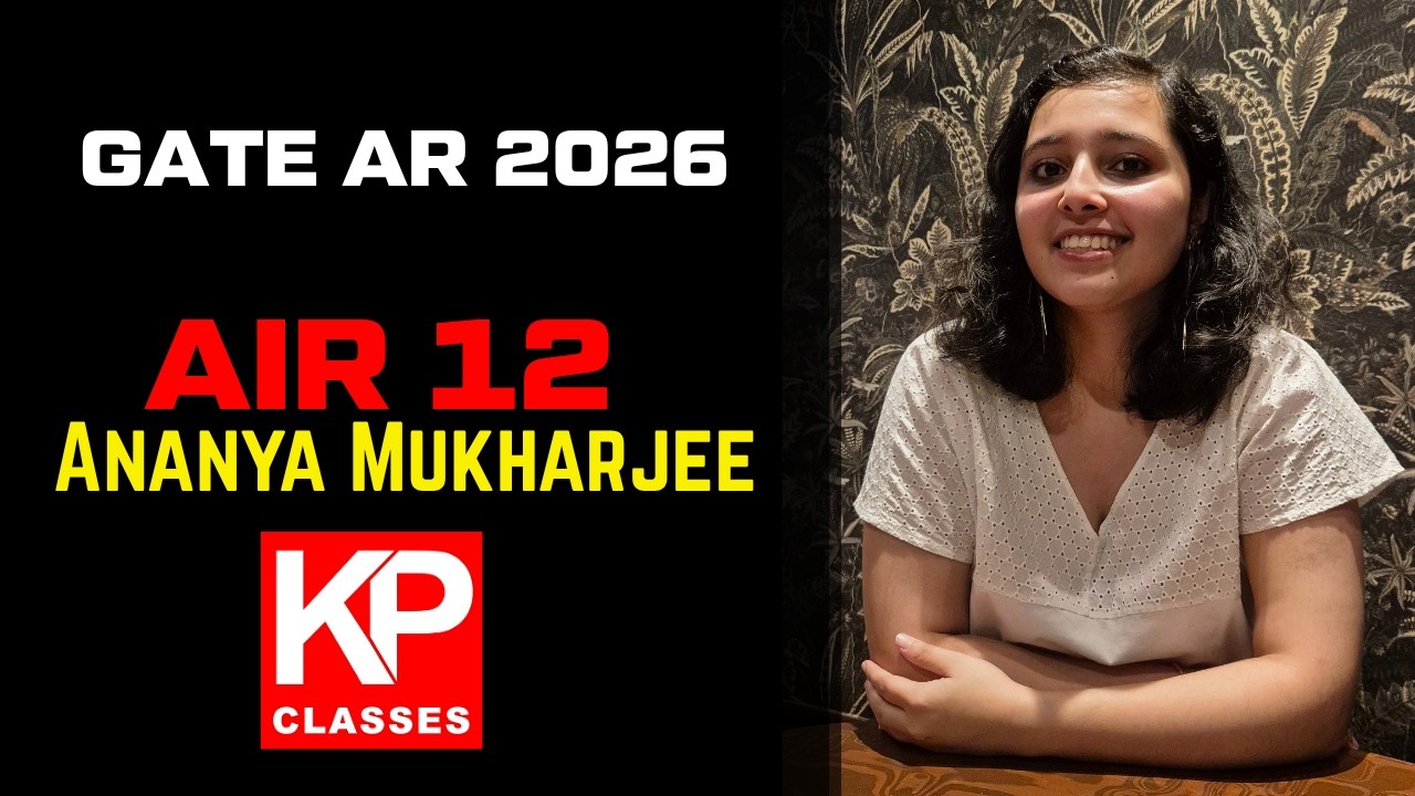 🥳 AIR 12 Ananya Mukharjee Success Story | GATE Architecture 2026 | Preparation Strategy & Tips