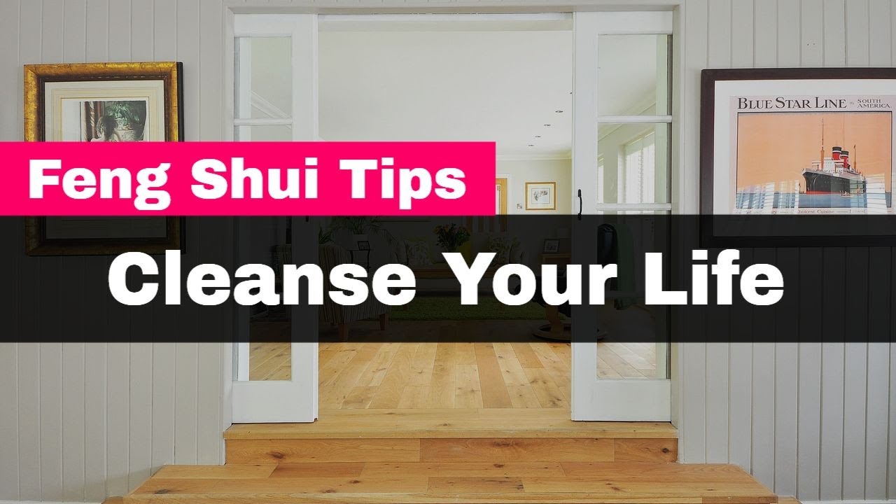 20 Simple Feng Shui Tips to Cleanse Your Life