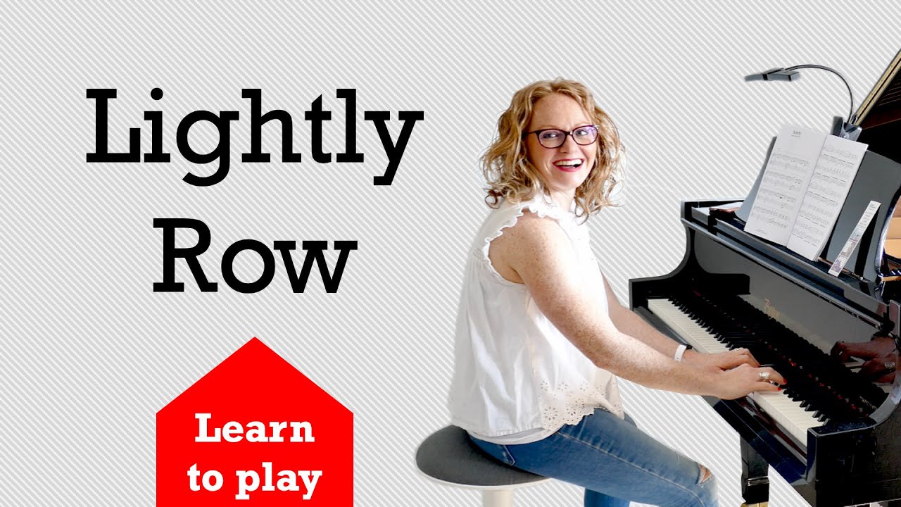 How to play Lightly Row | page 74 | Bastien Piano for Adults Book 1