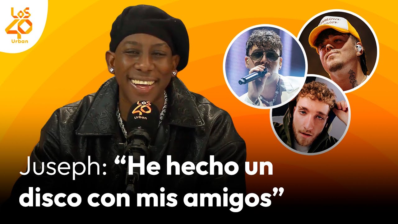 JUSEPH tiene claro cuál es la clave del éxito del movimiento canario | LOS40 Urban
