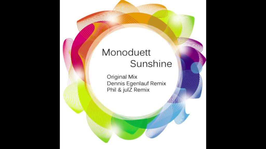 Monoduett - Sunshine (Dennis Egenlauf Remix) [Sonique Records Mannheim]