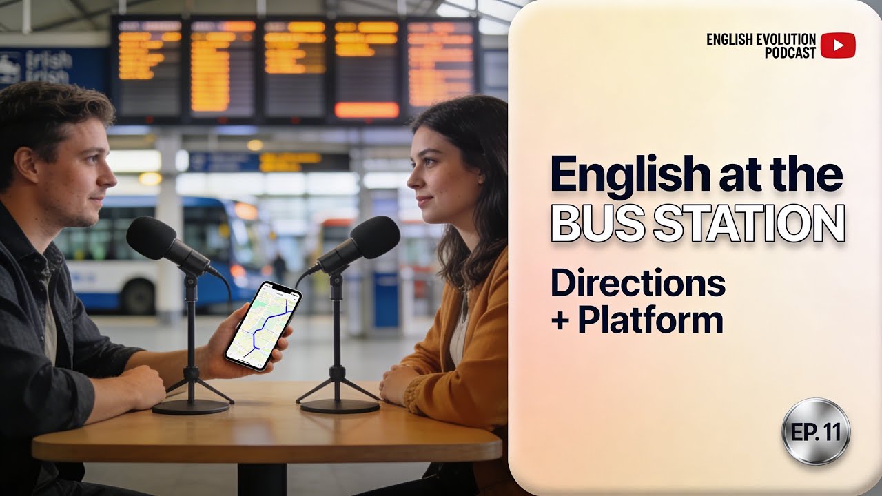 Bus Station English: Ask for Directions + Platform + Departure Time | Scene + US/UK | Ep. 11