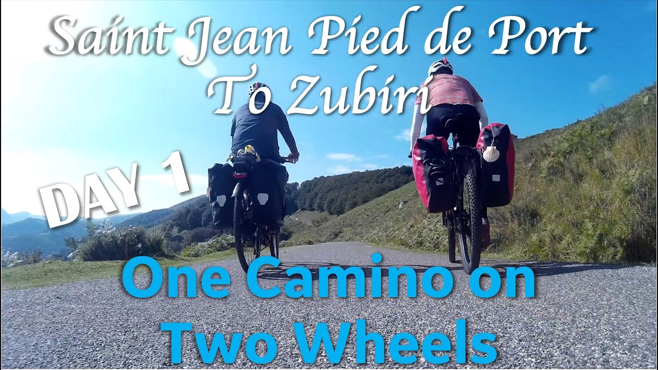 One Camino on Two Wheels: Day 1 Saint Jean Pied de Port to Zubiri