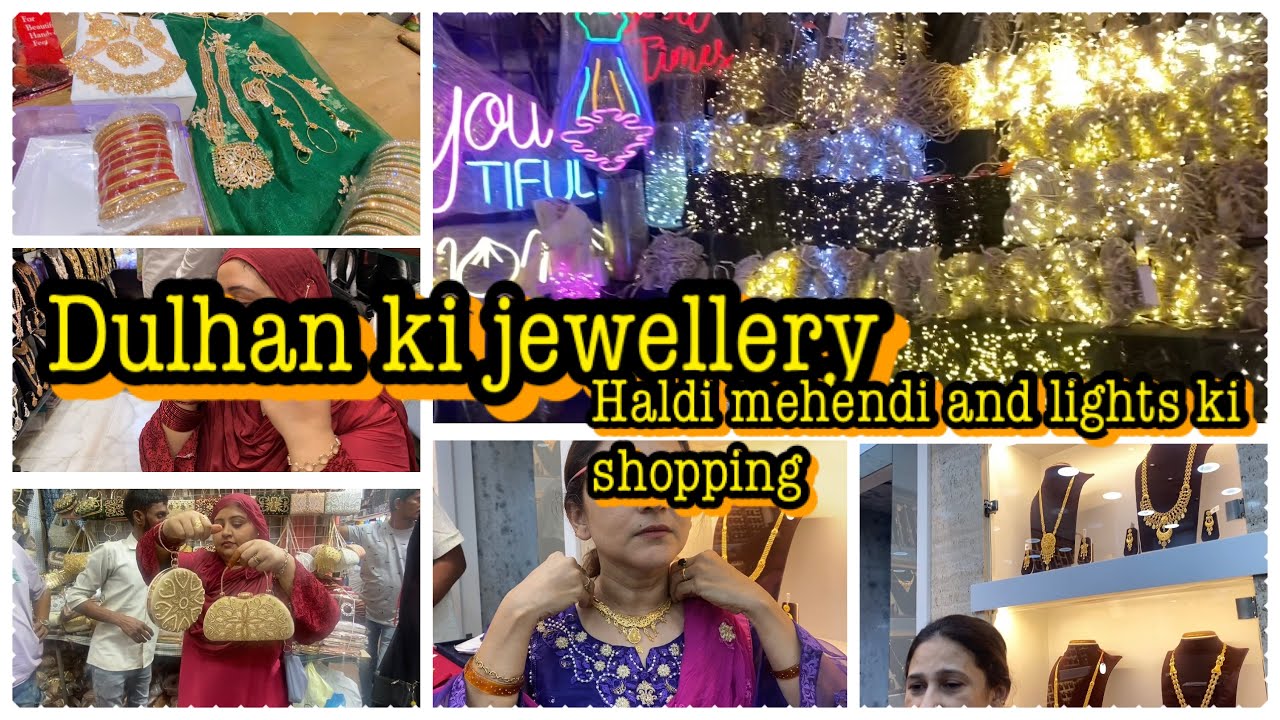 Dulhan ki jewellery Haldi mehendi and light ki shopping