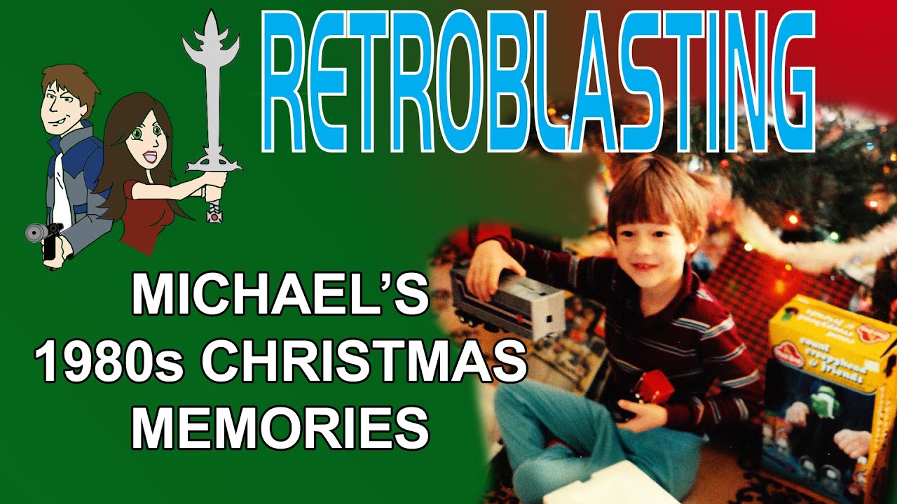 1980s Christmas Memories! RetroBlasting