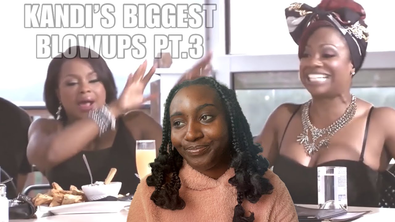 RHOA KANDI’S BIGGEST BLOWUPS PT.3 | EVERYONE CALLS TODD AN OPPORTUNIST 😂🤷🏾‍♀️