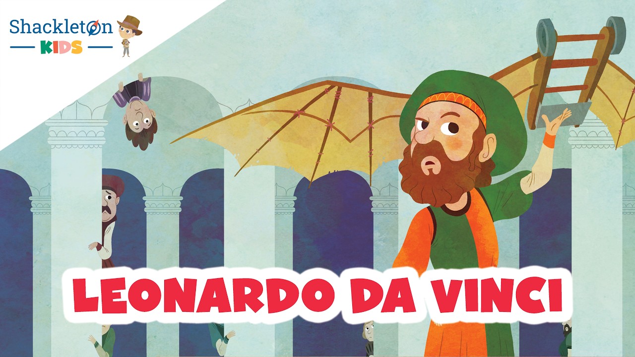 Leonardo da Vinci | Biografía en cuento para niños | Shackleton Kids