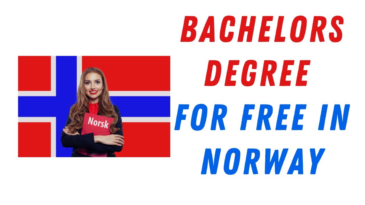 FREE EDUCATION IN NORWAY: Bachelor's Programs Taught in English for International Students
