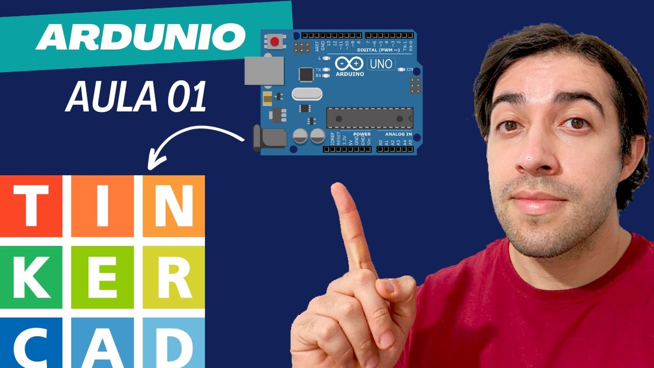 Aula 001 - Dominando o Arduino com o Tinkercad