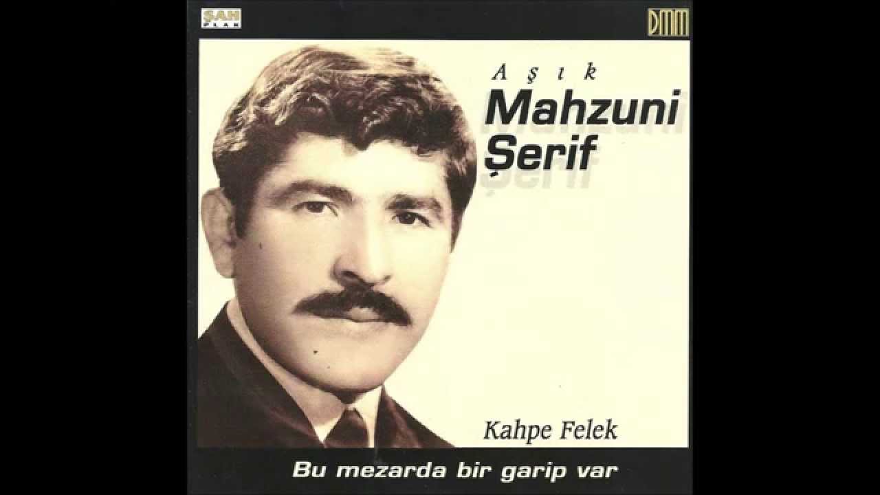 Mahzuni Şerif - Kerim Ağa  | Kahpe Felek - Bu Mezarda Bir Garip Var | © Şah Plak
