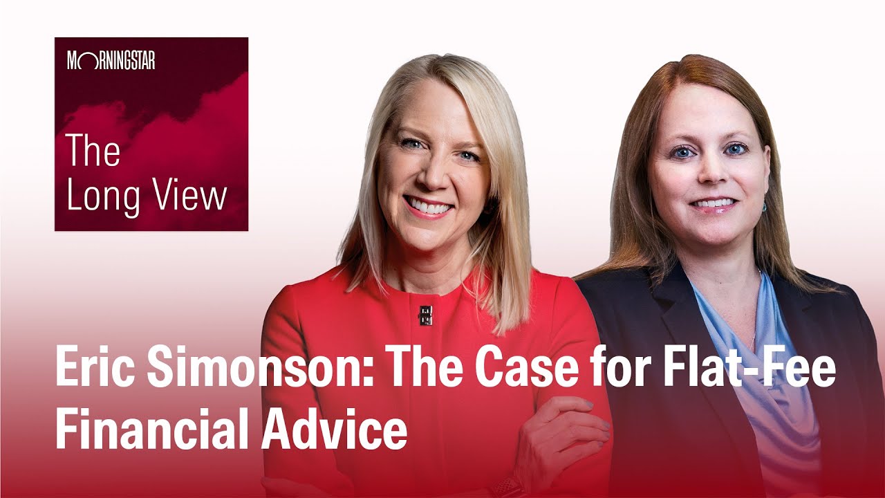 The Long View: Eric Simonson - The Case for Flat-Fee Financial Advice