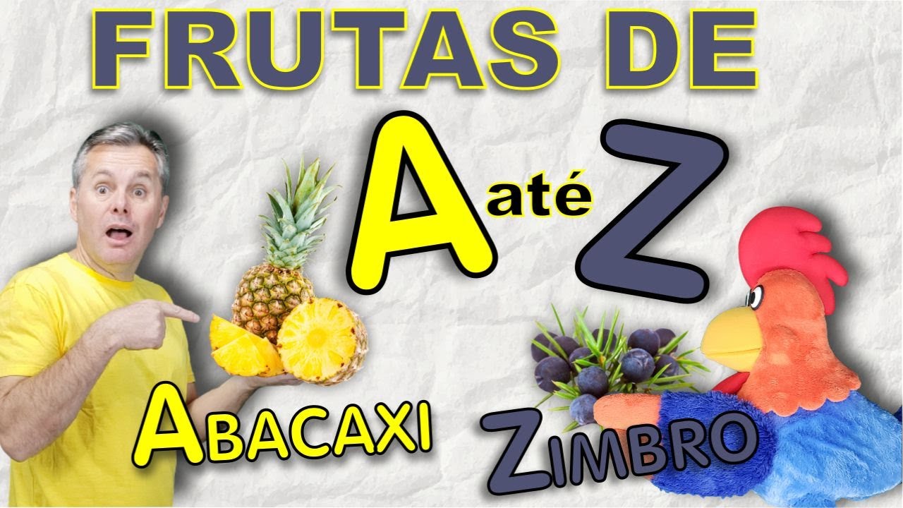 Alfabeto das Frutas - Frutas de A a Z para Crianças - Tio André e o Galo Cocó
