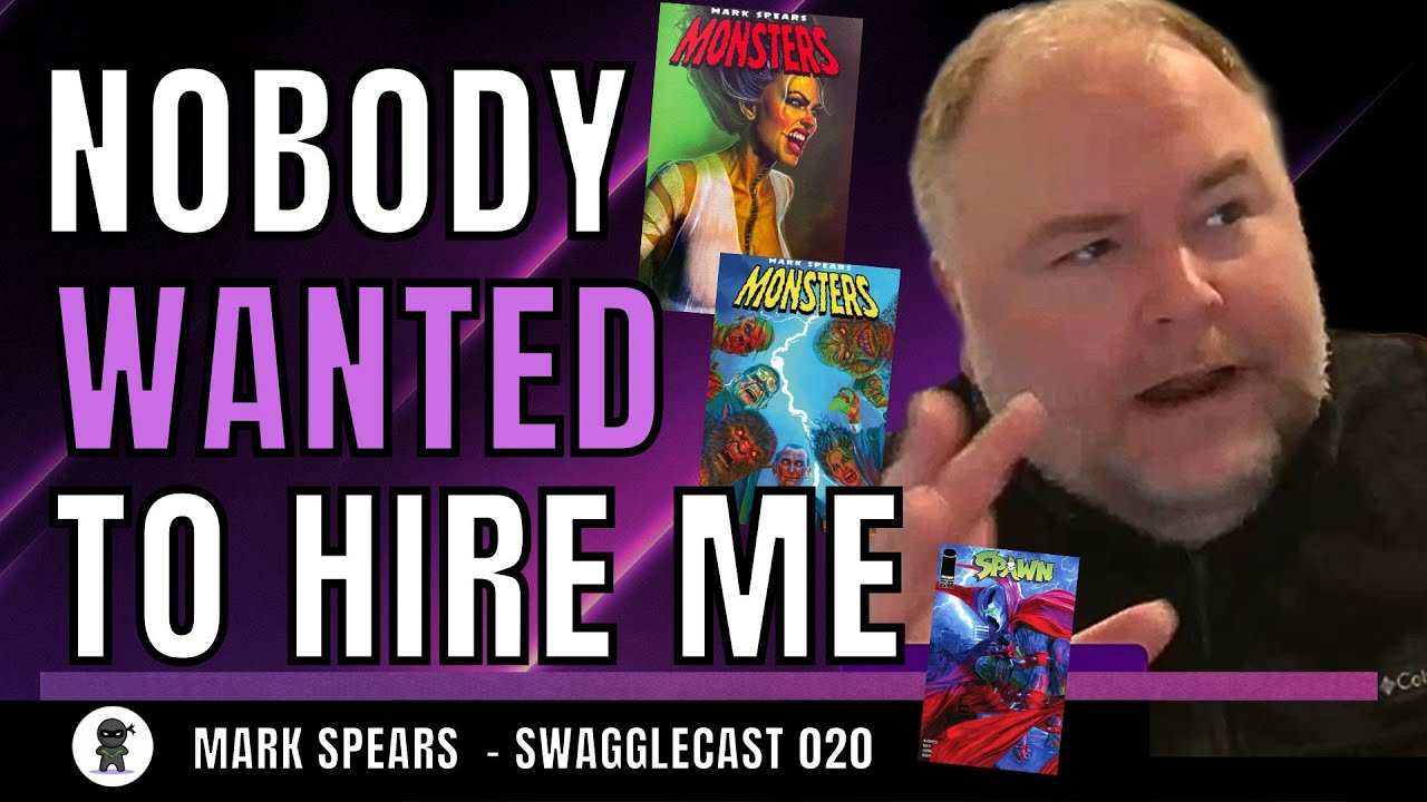 Mark Spears On Comic Book Perseverance, Monsters Popularity & Being "One Of Us"  - Swagglecast 020