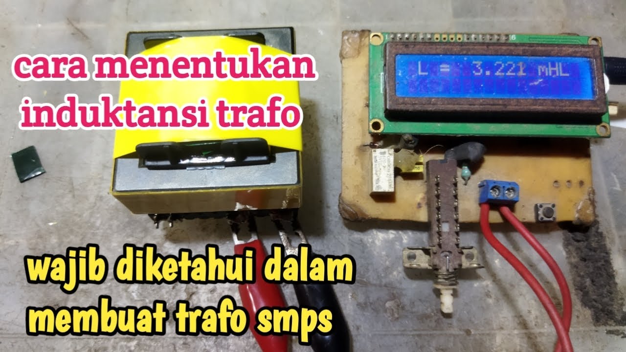 SETTING MENENTUKAN INDUKTANSI TRAFO SMPS