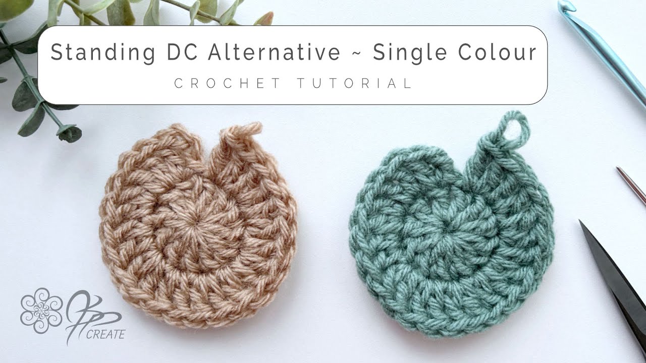 Standing Double Crochet Alternative - One Colour Version