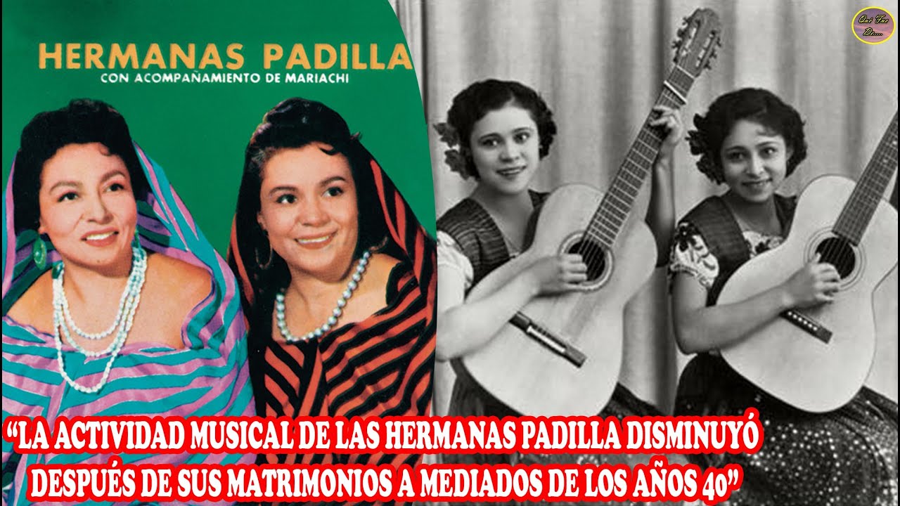 Qué Fue De…Las Hermanas Padilla Iniciadoras Del Bolero Ranchero Que Triunfaron En Los Estados Unidos