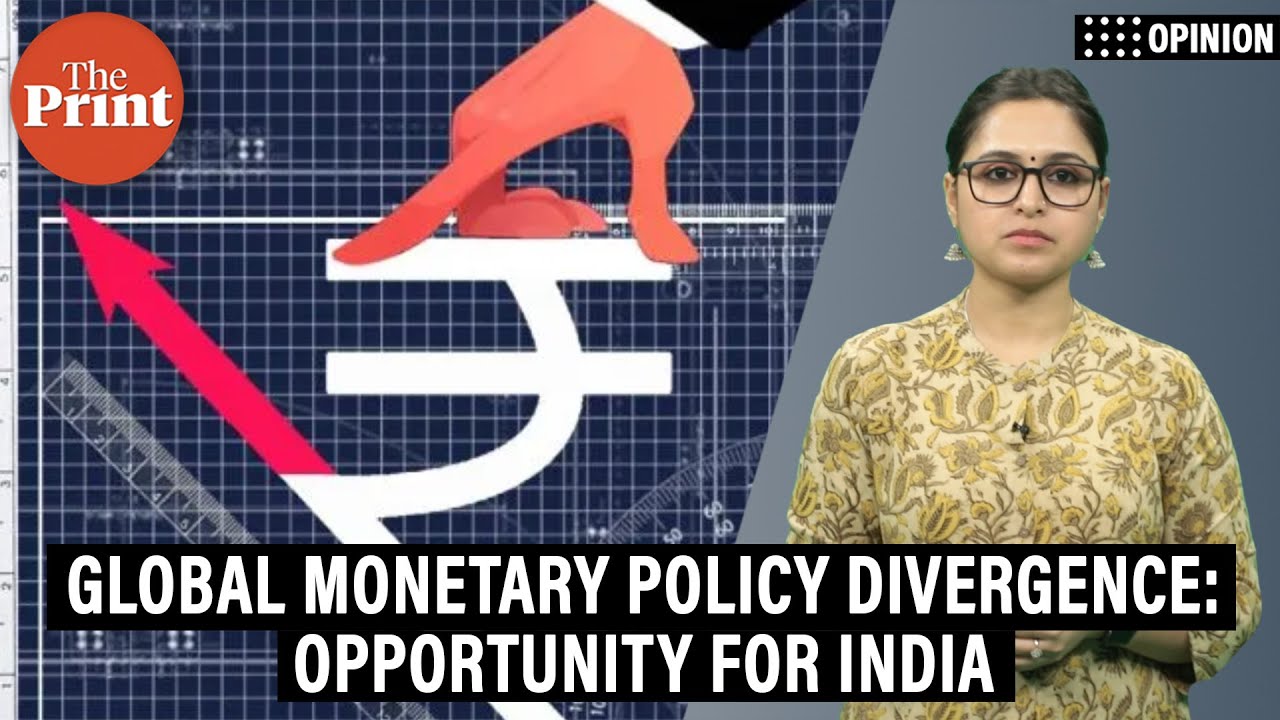 How global monetary policy divergence presents an opportunity for India