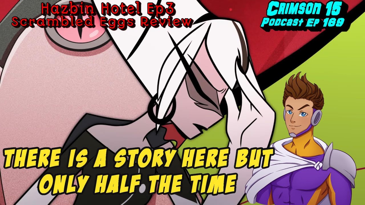 Hazbin Hotel Episode 3 Scrambled Eggs Review