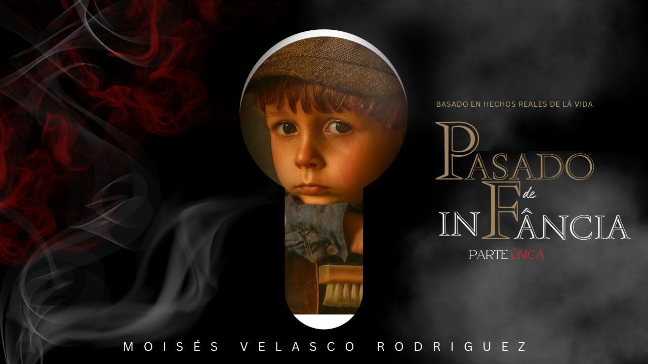 PASADO DE INFÂNCIA - PARTE ÚNICA