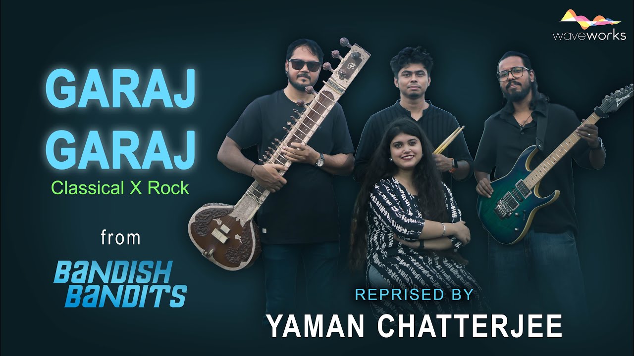 Garaj Garaj | Cover | Yaman Chatterjee | Bandish Bandits | Classical X Rock