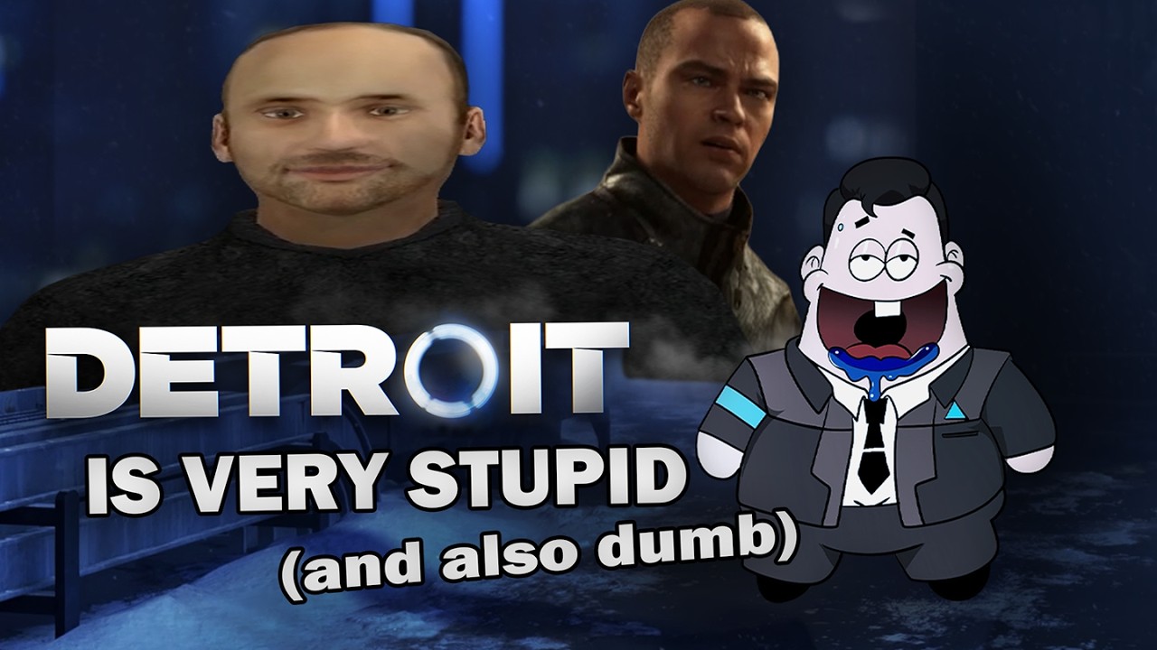 Why Detroit: Become Human is Stupid and Dumb