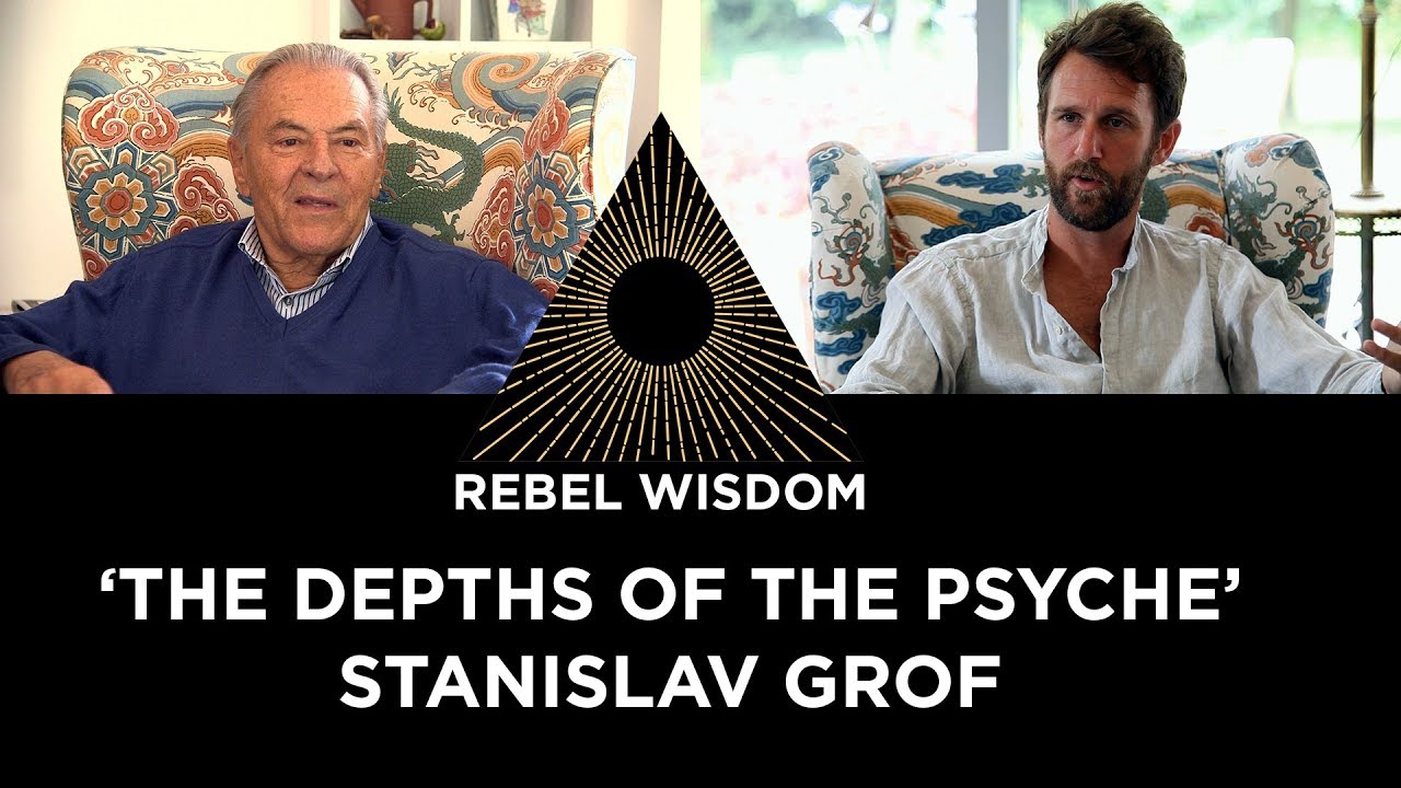 Stan Grof, 'the depths of the psyche'