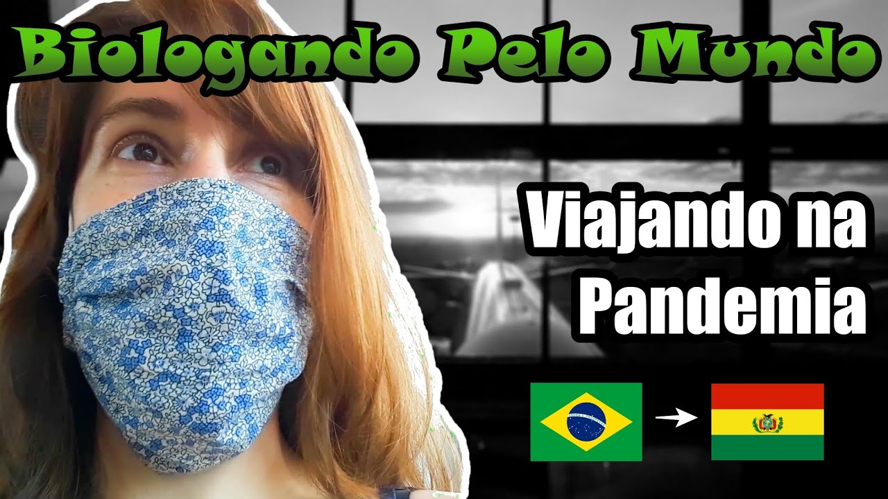 Vlog Biologando Pelo Mundo (with English subs) - Viajando na Pandemia