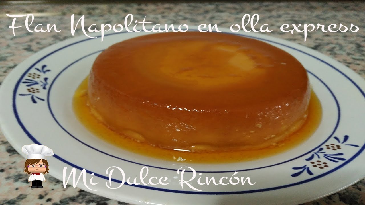 FLAN NAPOLITANO EN OLLA EXPRESS