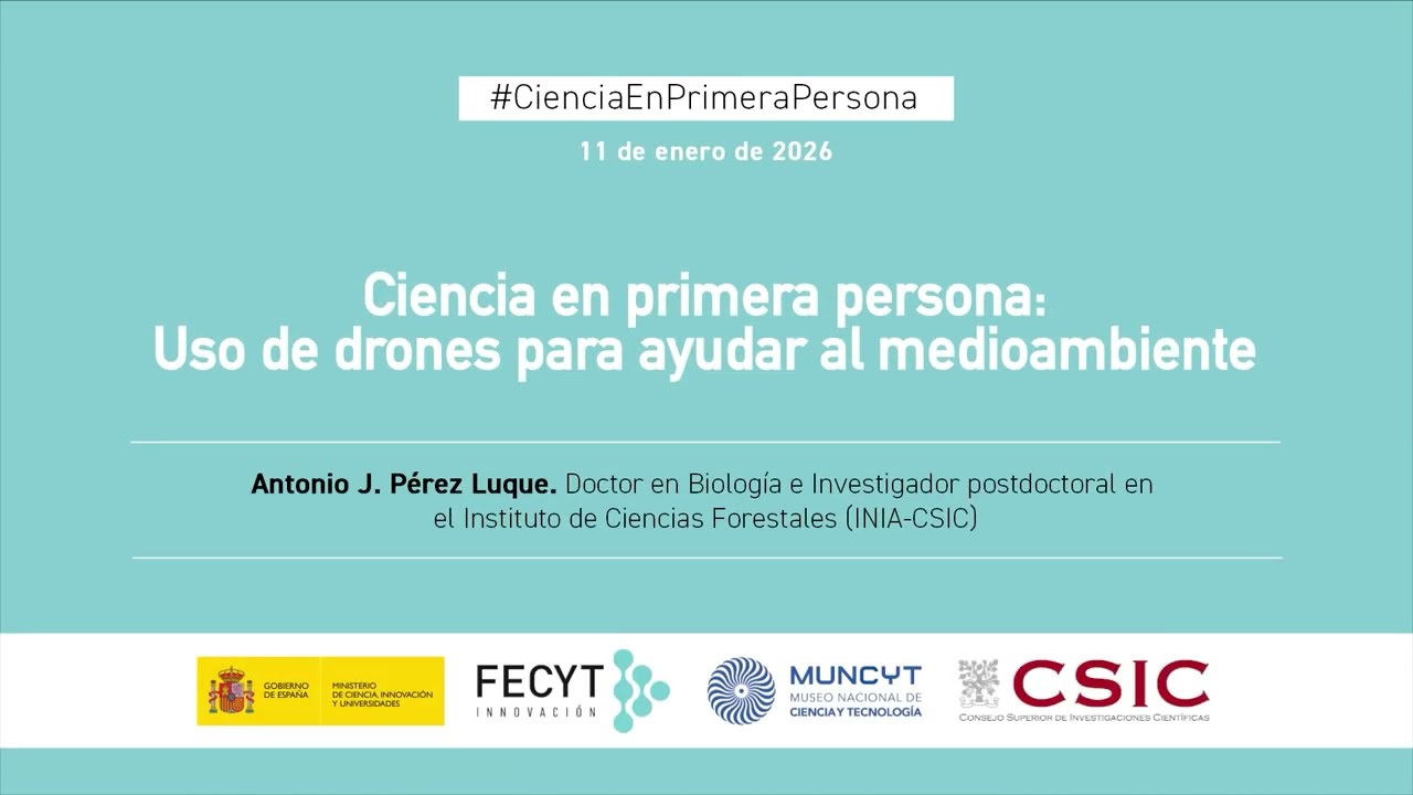 Ciclo Ciencia en primera persona: Uso de drones para ayudar al medio ambiente