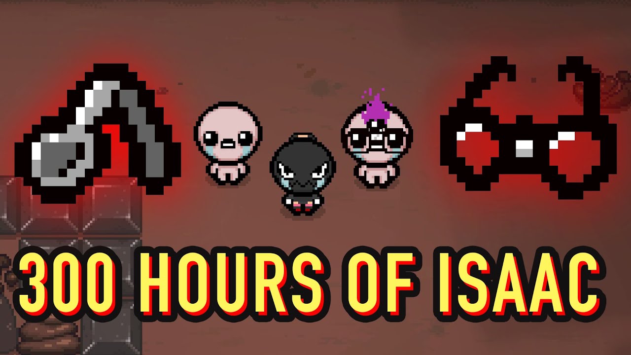 300 hours of Binding of Isaac and we're still bad at it