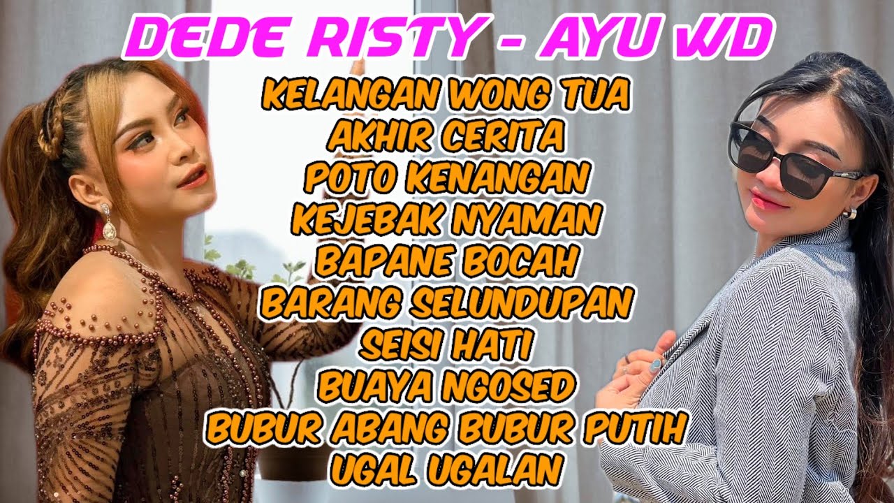 DEDE RISTY - AYU WD Full Lagu Tarling Pilihan Kelangan Wong Tua - Barang Selundupan