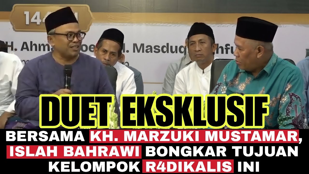 Duet Eksklusif ‼️Islah Bahrawi bersama KH. Marzuki Mustamar Bongkar Tujuan Kaum R4dikalis ini
