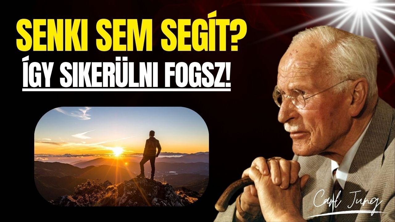 Hogyan Nyerhetsz, Ha Senki Nincs Melleted | Carl Jung