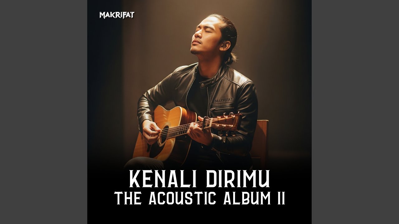 Kenali Dirimu (Acoustic)