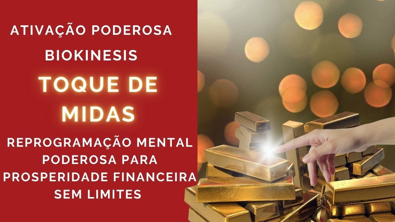 Reprogramação Mental , Toque de Midas