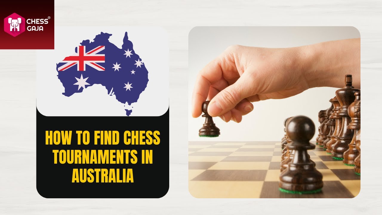 Discover Chess Tournaments in Australia: Your Ultimate Guide!