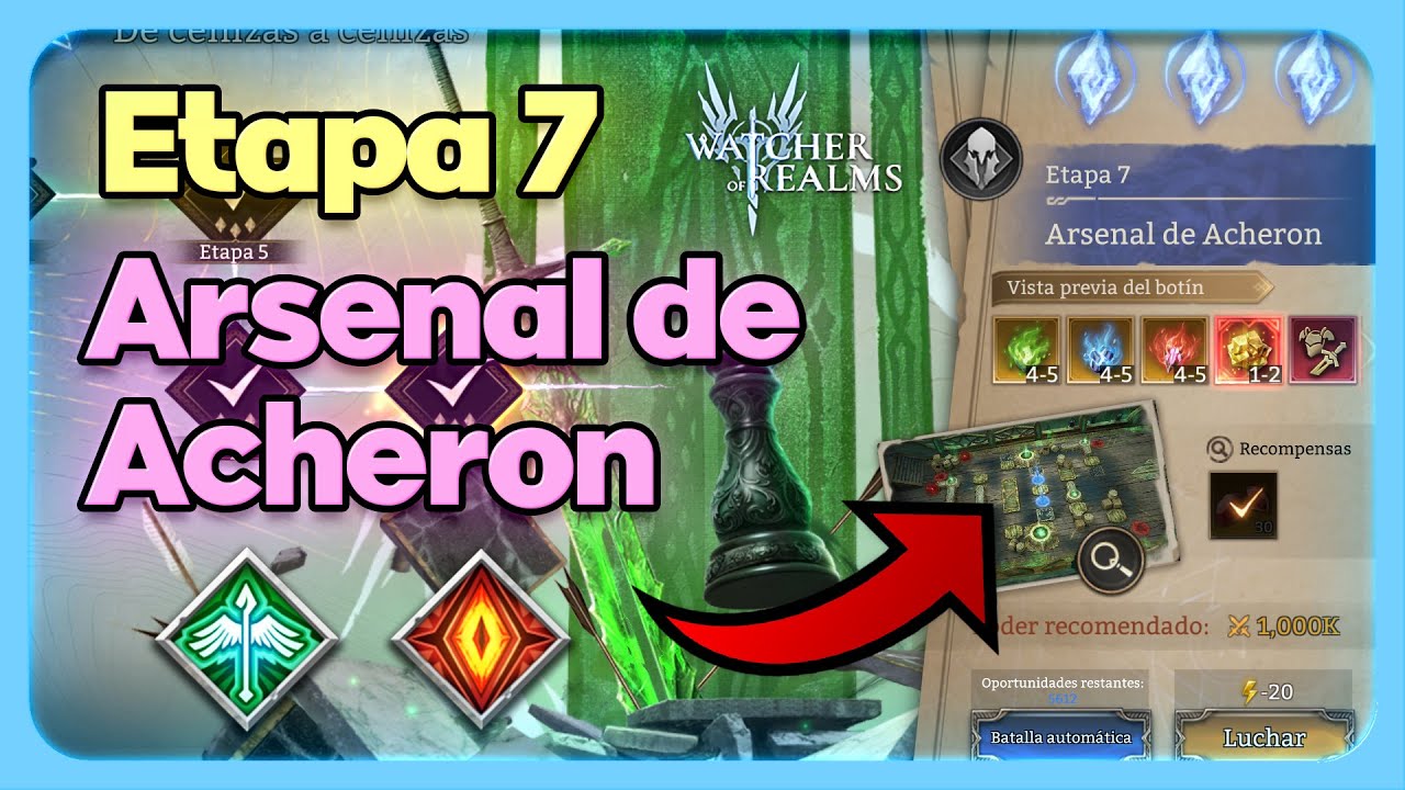 GUIA ETAPA 7 ARSENAL DE ACHERON WATCHER OF REALMS
