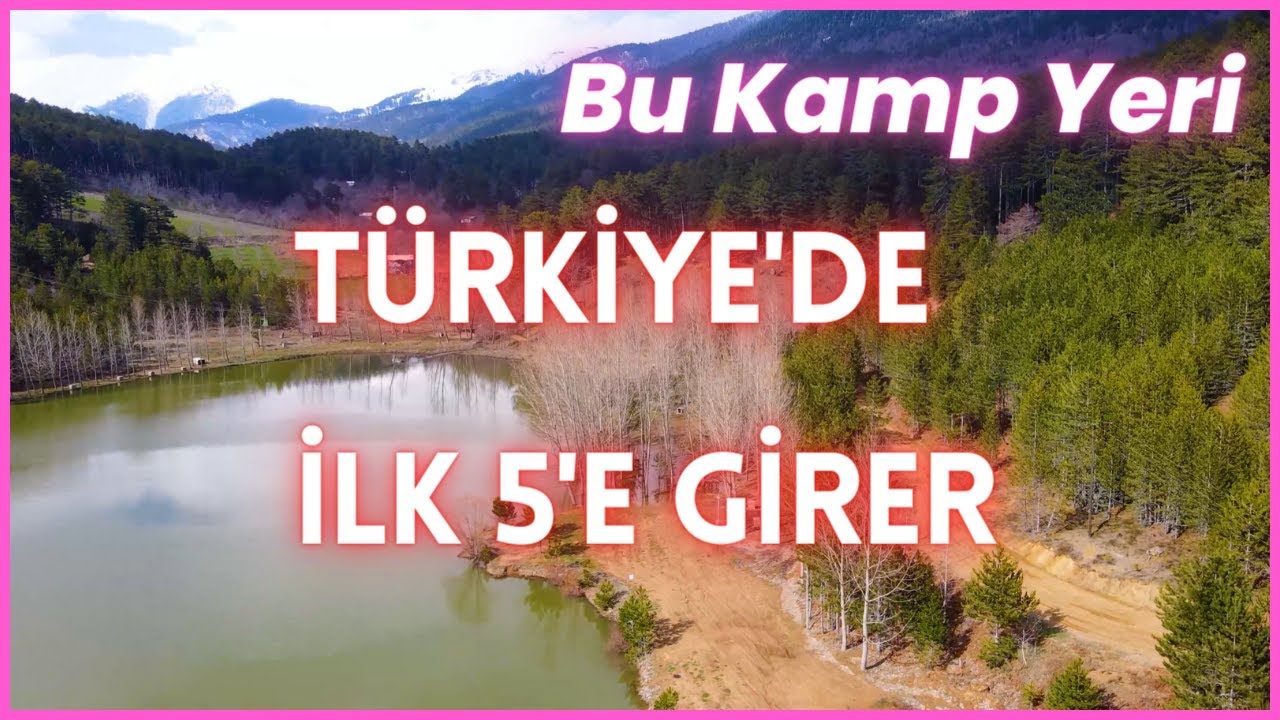 Bursa'daki EN MANZARALI KAMP YERİ / BARAKLI GÖLETİ / Keles - BURSA